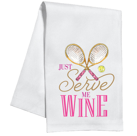JUST SERVE ME WINE KITCHEN TOWEL