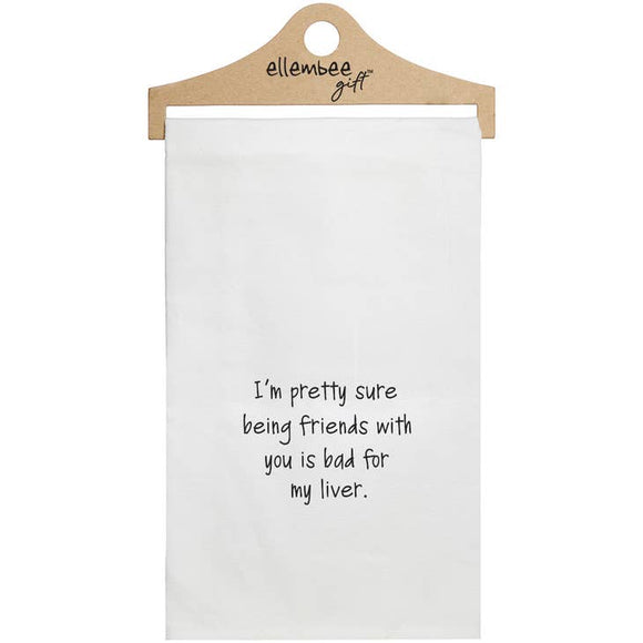 BAD FOR LIVER TEA TOWEL