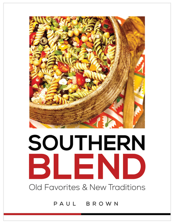 SOUTHERN BLEND COOKBOOK BY PAUL BROWN
