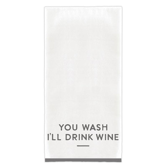 YOU WASH I'LL DRINK WINE TEA TOWEL