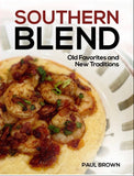 PRE-ORDER: SOUTHERN BLEND COOKBOOK BY PAUL BROWN